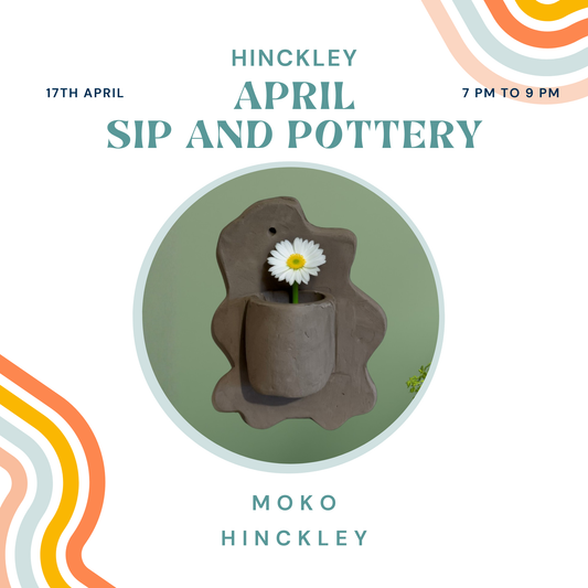 Sip and Pottery Hinckley - 17th April 2026
