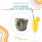 Sip and Pottery Leamington Spa - 15th October 2025