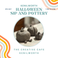 Halloween Sip and Pottery Kenilworth - 9th October 2026
